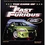 The Cars of the Fast and the Furious: The Hottest Cars on Screen