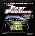 The Cars of the Fast and the Furious: The Hottest Cars on Screen