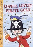 Lovely lovely pirate gold