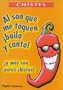 Al son que me toquen,�bailo y canto!