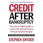 Credit After Bankruptcy: The easy-to-follow guide to a quick and lasting recovery from personal bankruptcy
