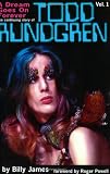 A Dream Goes on Forever: The Continuing Story of Todd Rundgren