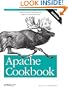 Apache Cookbook: Solutions and Examples for Apache Administration