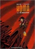 Koma, Tome 6 : Au commencement