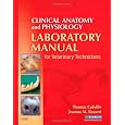Clinical Anatomy and Physiology Laboratory Manual for Veterinary Technicians