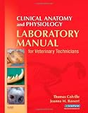 Clinical Anatomy and Physiology Laboratory Manual for Veterinary Technicians