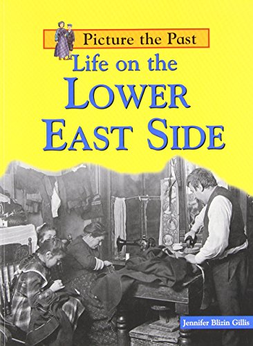 Life on the Lower East Side (Picture the Past)