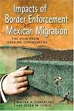Impacts of Border Enforcement on Mexican Migration: The View from Sending Communities (Ccis Anthologies)