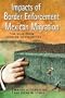Impacts of Border Enforcement on Mexican Migration: The View from Sending Communities (Ccis Anthologies)