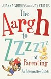 Can I Give Them Back Now?: An A-Z of Parenting the Under-fives