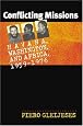 Conflicting Missions: Havana, Washington, and Africa, 1959-1976