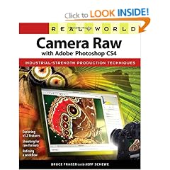 Real World Camera Raw with Adobe Photoshop CS4