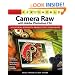 Real World Camera Raw with Adobe Photoshop CS4
