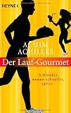 Produkt-Bild: Der Lauf-Gourmet: Schlanker, schneller, satter