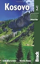 Kosovo, 2nd: The Bradt Travel Guide