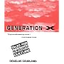 Generation X: Tales for an Accelerated Culture by Douglas Coupland
