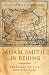 Adam Smith in Beijing: Lineages of the Twenty-First Century