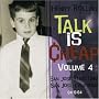 Talk Is Cheap Vol.4