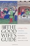 The Good Wife's Guide (Le Menagier De...