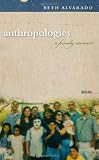 Anthropologies: A Family Memoir (Sightline Books)