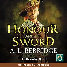 Honour And The Sword (Unabridged)