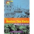 The Boston Tea Party: Rebellion in the Colonies (Point of Impact) by  Karen Price Hossell and Karen Price Hossell