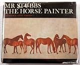 Mr Stubbs the horse painter