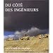Les carnets du paysage, N� 18 : Du c�t� des ing�nieurs
