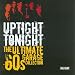 Uptight Tonight: the Ultimate 60's Garage Collection