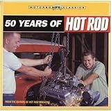 50 Years of the Hot Rod (Motorbooks Classic)