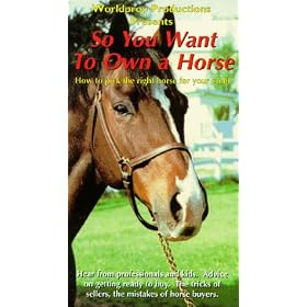 So You Want to Own a Horse [VHS]