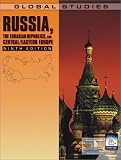 Global Studies: Russia, the Eurasian Republics, and Central/Eastern Europe (Global Studies Russia, the Eurasian Republics, and Central/Eastern Europe)