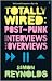 Totally Wired: Postpunk Interviews and Overviews