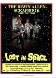 The Irwin Allen Scrapbook Volume 2: Lost in Space, Land of the Giants