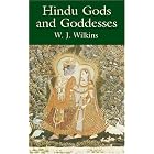 Click here to buy  Hindu Gods and Goddesses  by W. J. Wilkins.