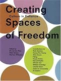 Creating Spaces of Freedom: Culture in Defiance