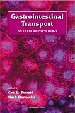 Gastrointestinal Transport: Gastrointestinal Transport v. 50: Molecular Physiology (Current Topics in Membranes)