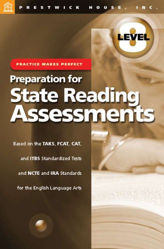 Practice Makes Perfect: Preparation for State Reading Assesments Level 8