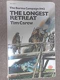 The longest retreat : the Burma Campaign 1942
