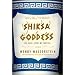 Shiksa Goddess: (Or, How I Spent My Forties) Essays