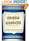 Shiksa Goddess: (Or, How I Spent My Forties) Essays