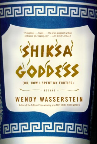 Shiksa Goddess: (Or, How I Spent My Forties) Essays