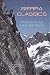 Book Sierra Classics: 100 Best Climbs in the High Sierra (Regional Rock Climbing Series)