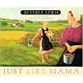 Just Like Mama (Illustrated) (Hardcover)