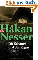 Die Schatten und der Regen: Roman