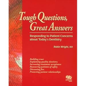 Click here to buy Tough Questions, Great Answers: Responding to Patient Concerns About Today's... by Robin Wright.
