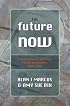 The Future Is Now: Science And Technology Policy in America Since 1950