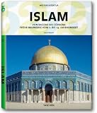 Weltarchitektur - Islam: Von Bagdad bis C�rdoba. Fr�he Bauwerke vom 7. bis 13. Jahrhundert title=
