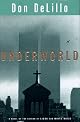 Underworld: A Novel