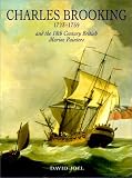 Charles Brooking (1723-59): And the 18th Century British Marine Painters